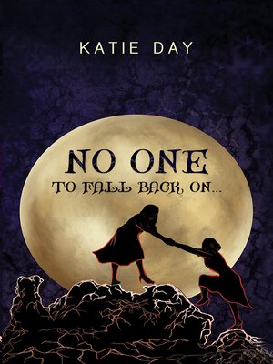 cover image of No One to Fall Back On...